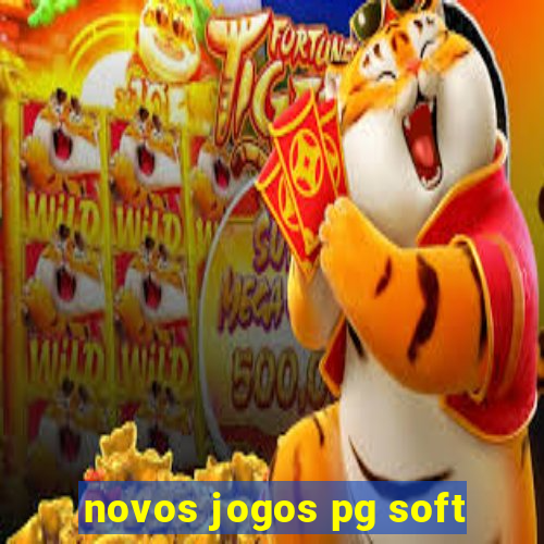 novos jogos pg soft